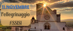 Pellegrinaggio ad Assisi (11 novembre 2023)